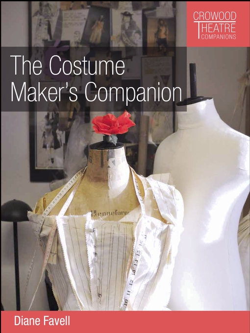 Title details for The Costume Maker's Companion by Diane Favell - Wait list